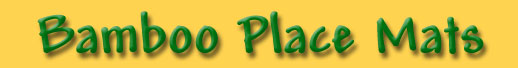 Bamboo Place Mats