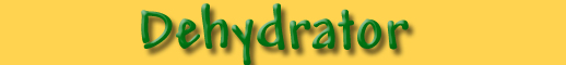 Dehydrator