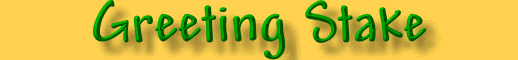 Greeting Stake