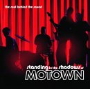 Standing In The Shadows Of Motown