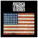 America - A Tribute To Heroes